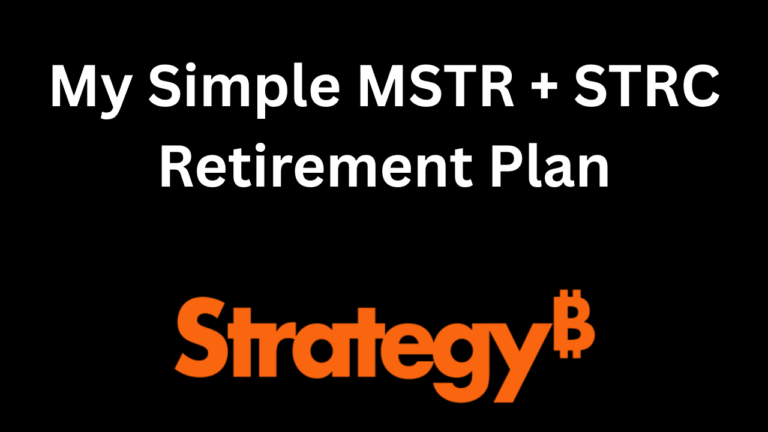 My Simple MSTR + STRC Retirement Plan